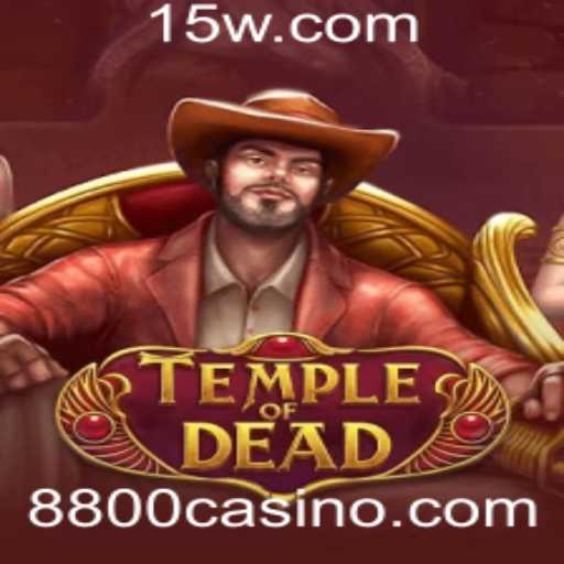 Mergulhe na Aventura de Temple of Dead: Descubra as Regras e a Emoção do 8800 Casino